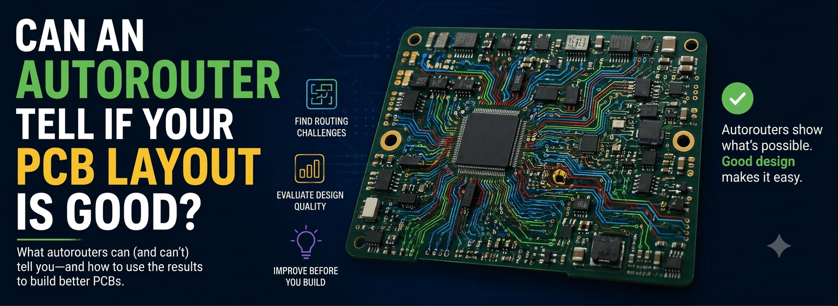 Can an Autorouter Tell If Your PCB Layout Is Good?